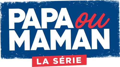 Papa ou Maman