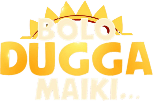 Bolo Dugga Maiki