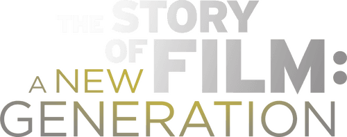 The Story of Film: A New Generation