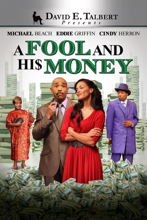 David E. Talbert's: A Fool and His Money