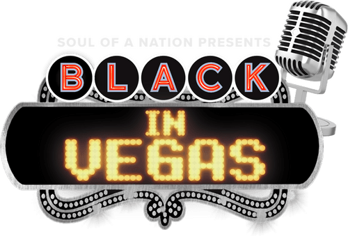 Soul of a Nation Presents: Black in Vegas