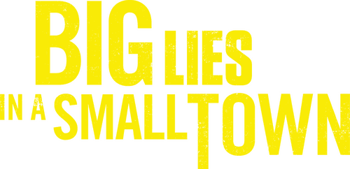 Big Lies In a Small Town