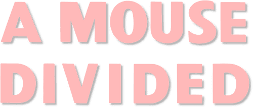 A Mouse Divided