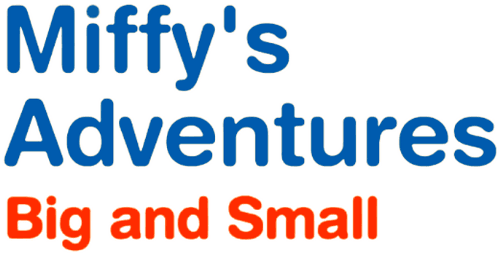 Miffy's Adventures Big and Small