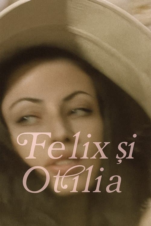 Felix and Otilia