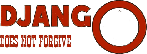 Django Does Not Forgive