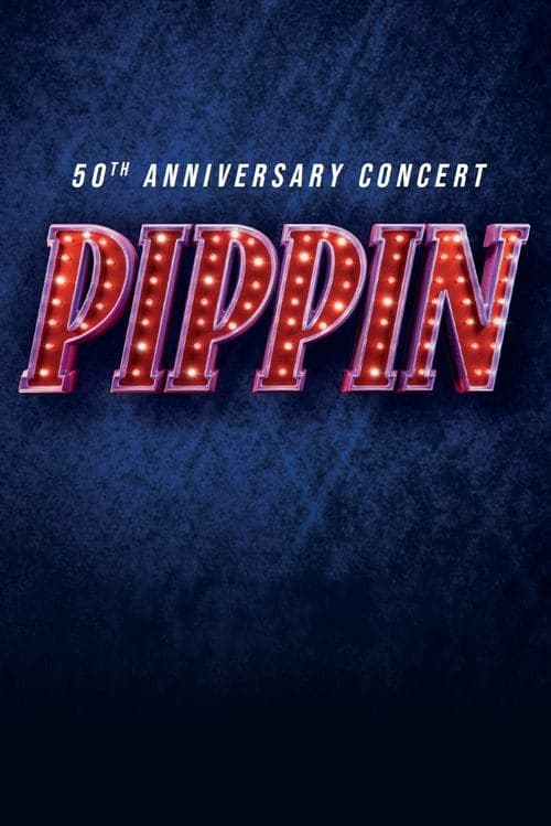 Pippin 50th Anniversary Concert