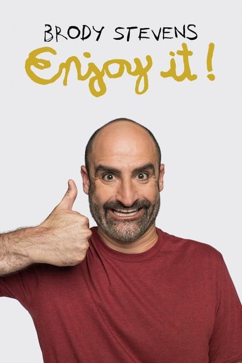 Brody Stevens: Enjoy It!