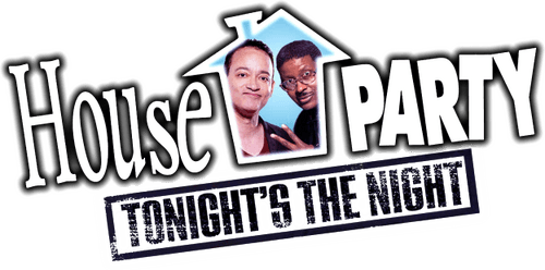 House Party: Tonight's the Night