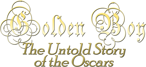 Golden Boy – The Untold Story of the Oscars