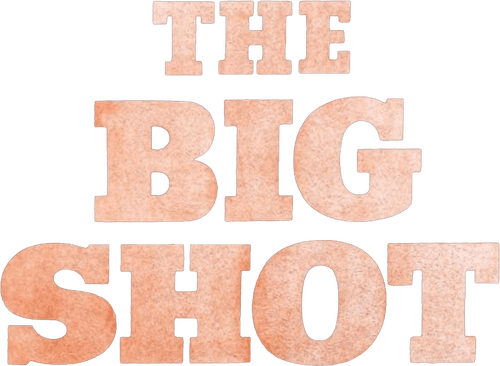 The Big Shot