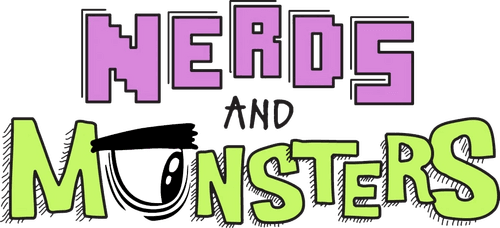 Nerds And Monsters