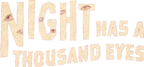 Night Has a Thousand Eyes