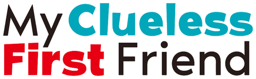 My Clueless First Friend