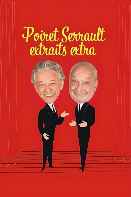 Poiret Serrault extraits extra