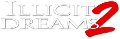 Illicit Dreams 2