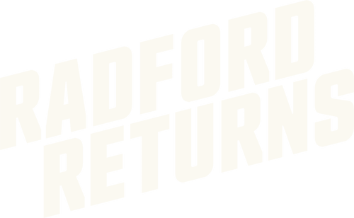Radford Returns