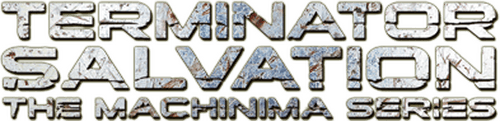 Terminator Salvation: The Machinima Series