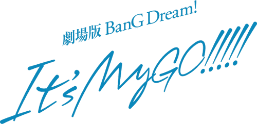 BanG Dream! It's MyGO!!!!! Movie 2