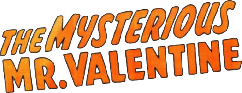 The Mysterious Mr. Valentine