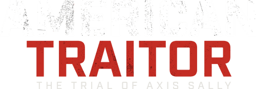 American Traitor: The Trial of Axis Sally