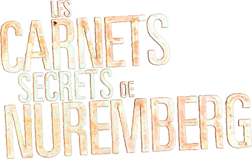 Les Carnets secrets de Nuremberg