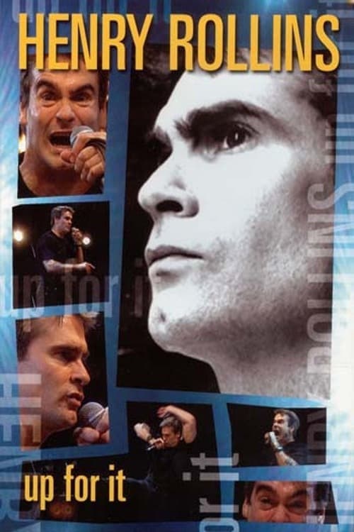 Henry Rollins: Up for It