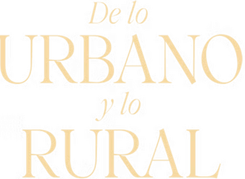 De lo urbano y lo rural