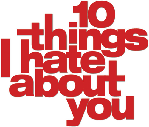 10 Things I Hate About You