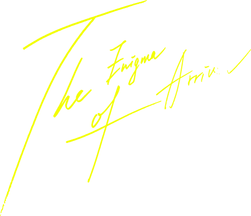 The Enigma of Arrival
