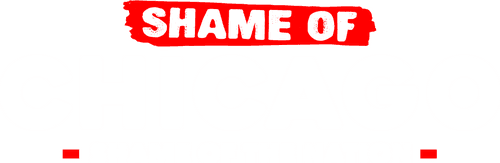 Shame of Chicago, Shame of the Nation