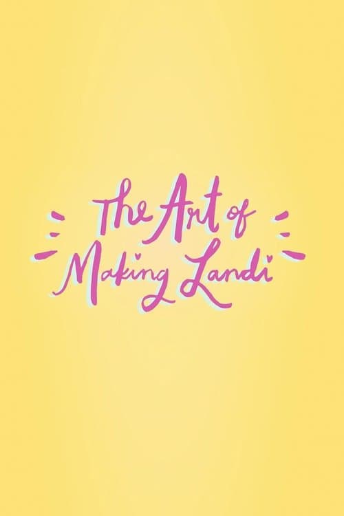 The Art of Making Landi