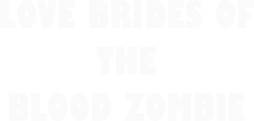 Love Brides of the Blood Mummy