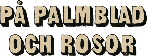 På palmblad och rosor