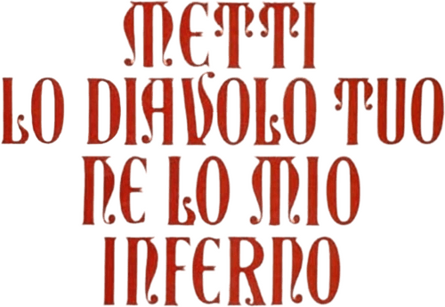 Put Your Devil Into My Hell