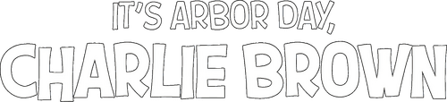 It's Arbor Day, Charlie Brown