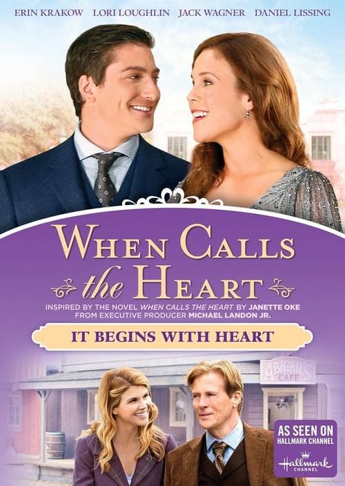 When Calls the Heart: It Begins With Heart