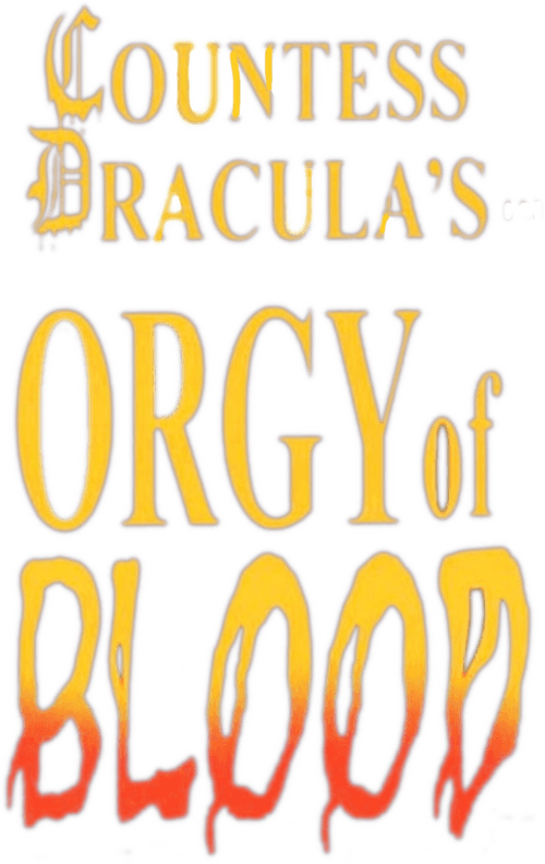 Countess Dracula's Orgy of Blood