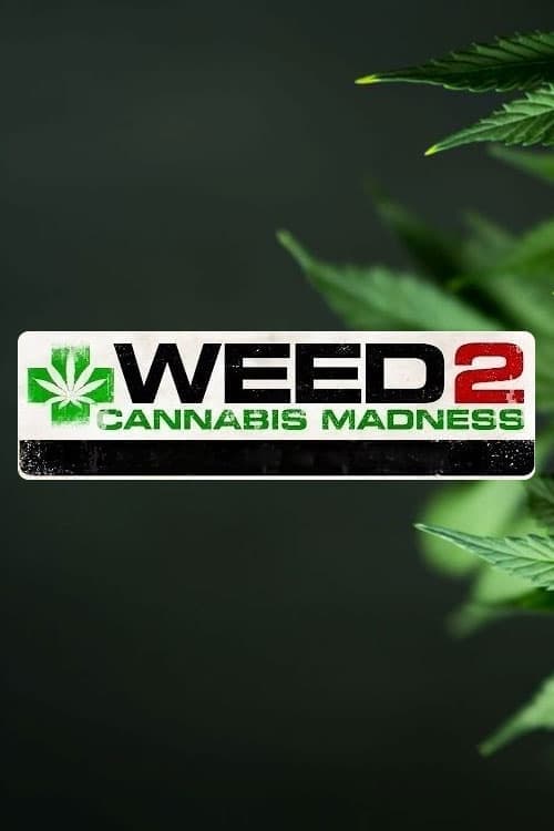 Weed 2: Cannabis Madness