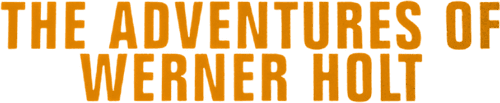 The Adventures of Werner Holt