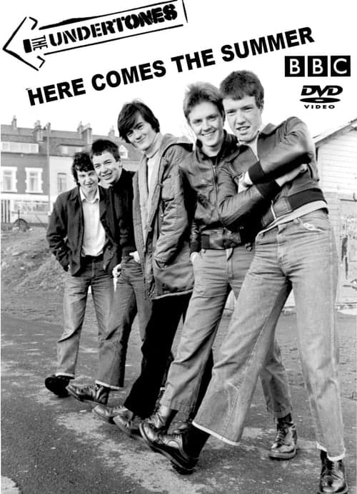 Here Comes the Summer: The Undertones Story