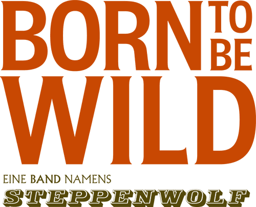 Born to Be Wild: The Story of Steppenwolf