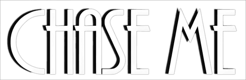 Chase Me