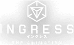 Ingress: The Animation