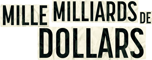 A Thousand Billion Dollars
