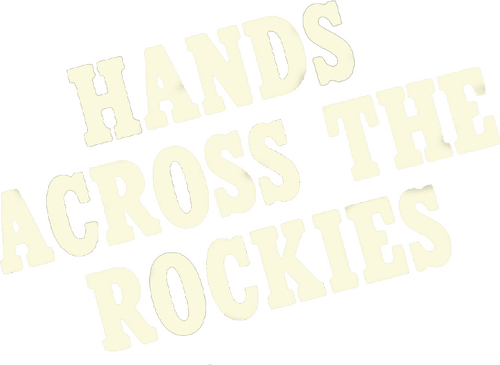 Hands Across the Rockies