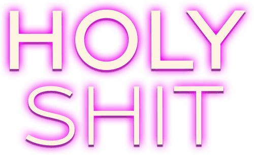 Holy Shit