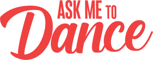 Ask Me to Dance