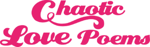 Chaotic Love Poems