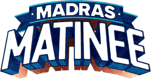 Madras Matinee
